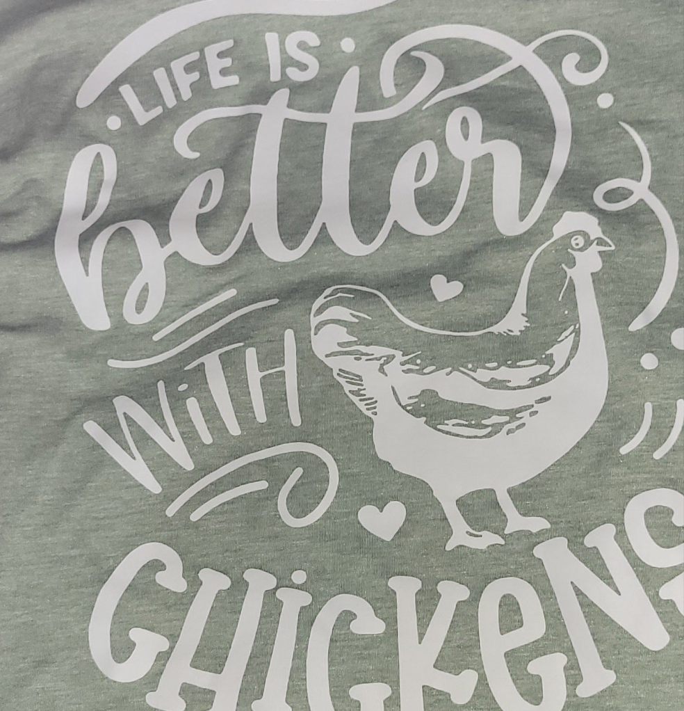 Women's T-SHIRT (Life is Better with Chickens)